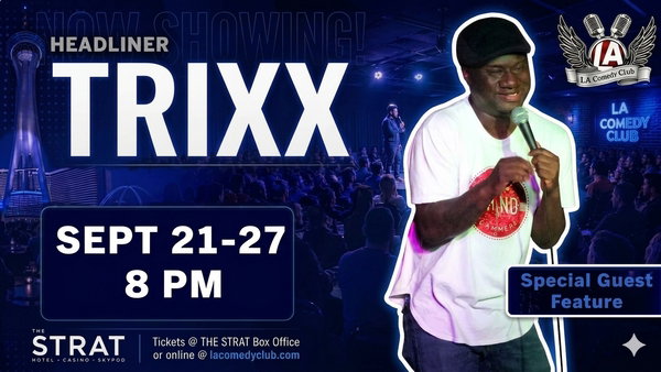 TRIXX at L.A. Comedy Club at The STRAT