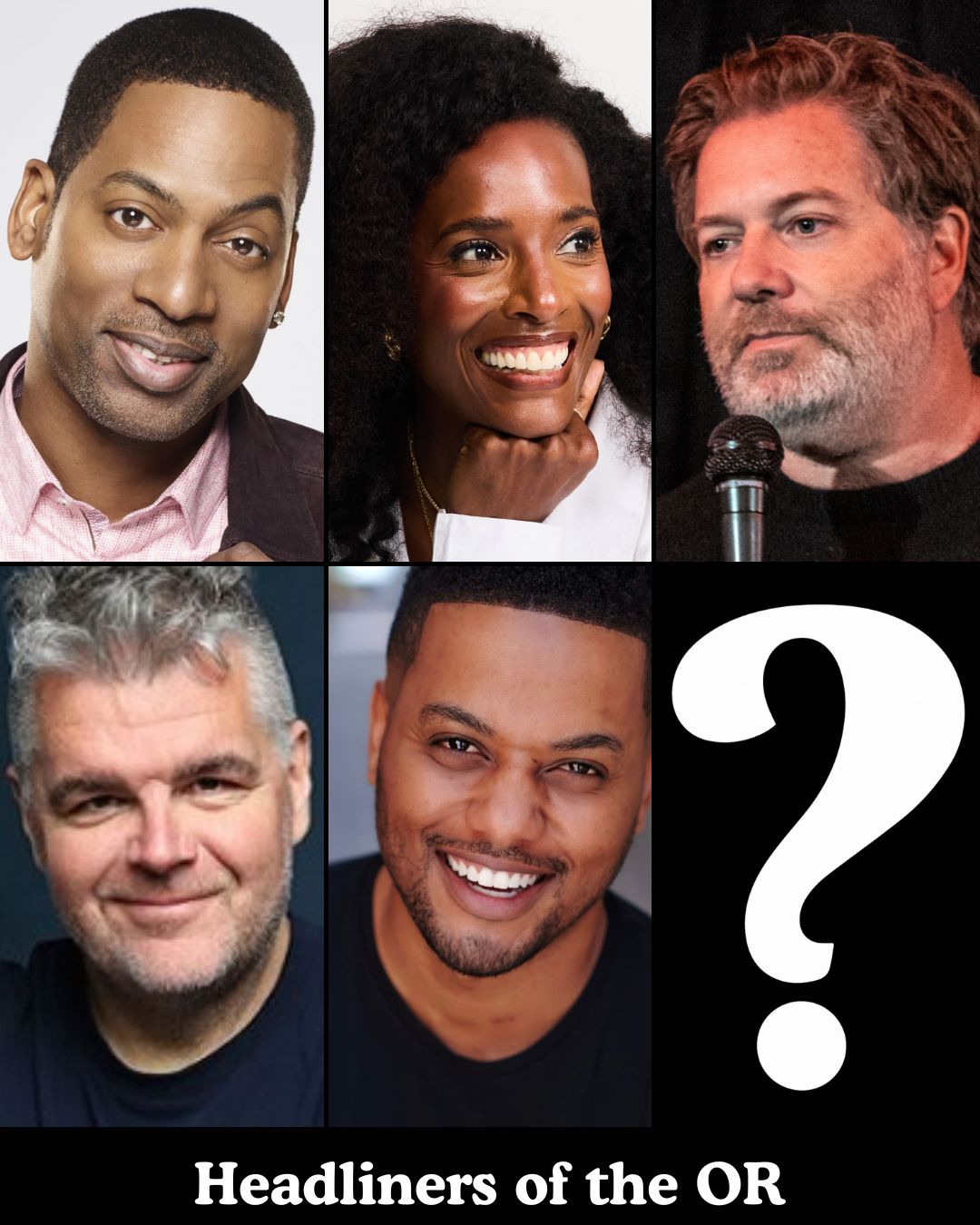 Headliners of the OR at The Comedy Store