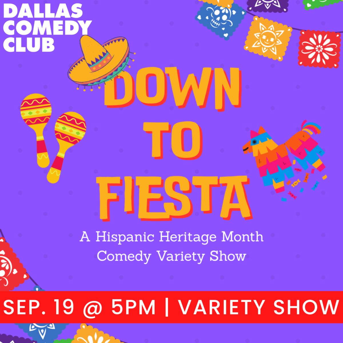 Down to Fiesta at Dallas Comedy Club