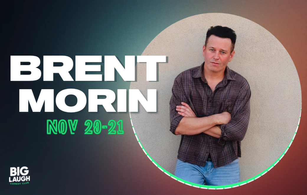 Brent Morin at Big Laugh Comedy Club Fort Worth