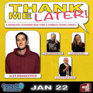 Thank Me Later! at Comedy @ the Carlson