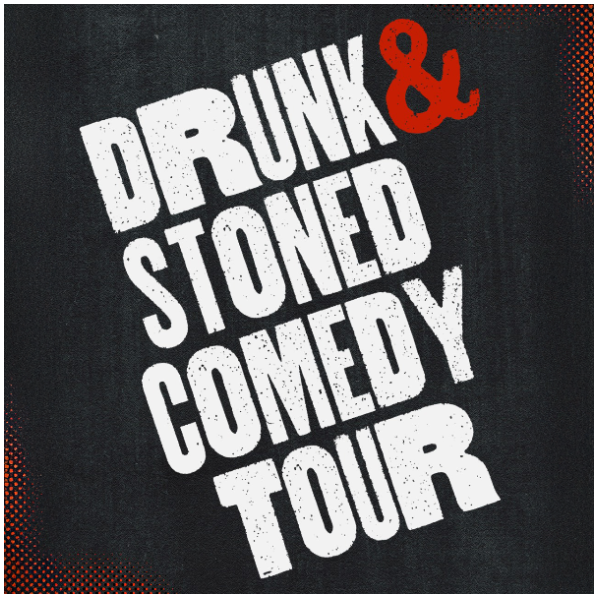 Drunk & Stoned Comedy Tour at Tacoma Comedy Club