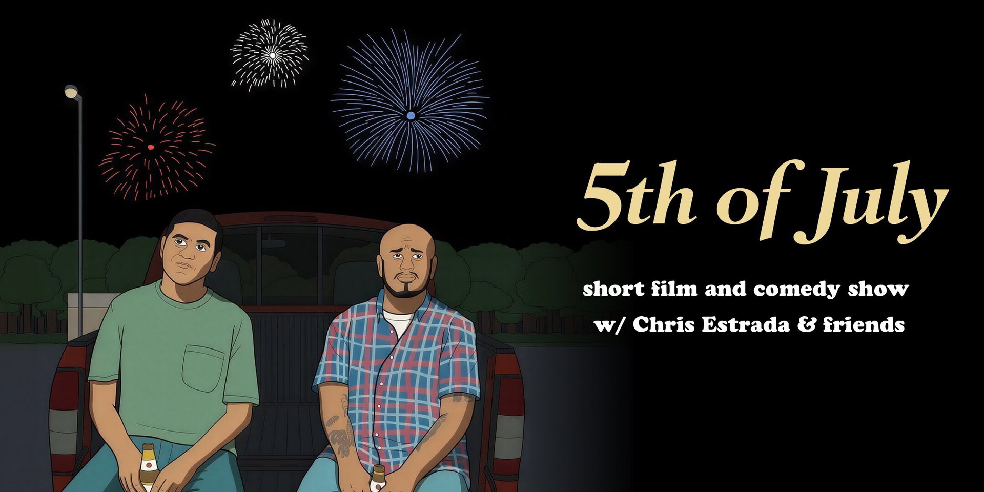 5th of July: Short Film and Comedy Show at Dynasty Typewriter