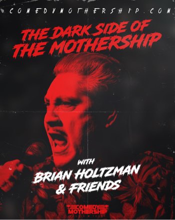 Brian Holtzman and Friends at Comedy Mothership