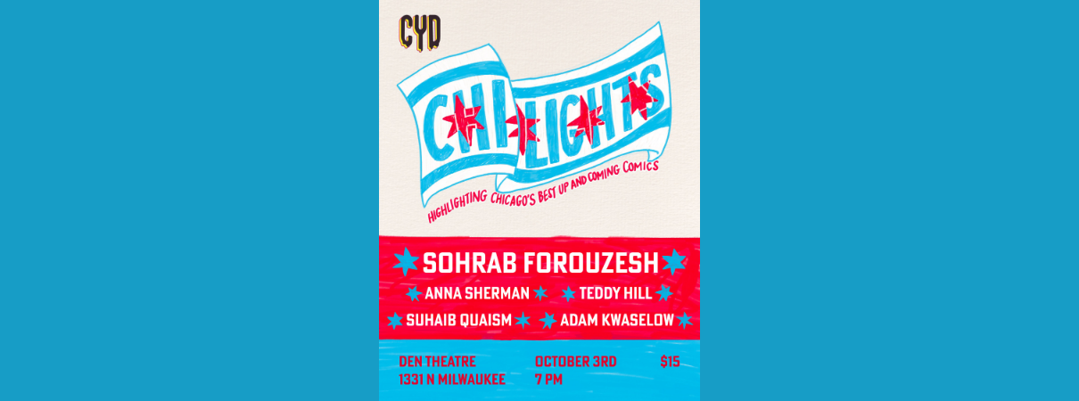 Comedy You Deserve: Chi-Lights at The Den Theatre