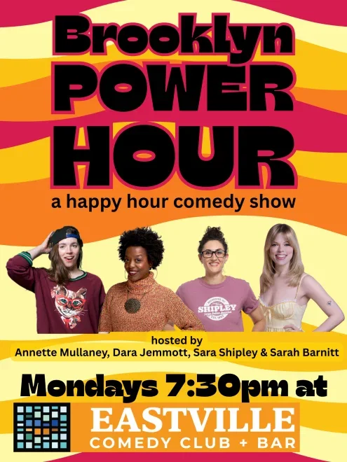 Brooklyn Power Hour at Eastville Comedy Club