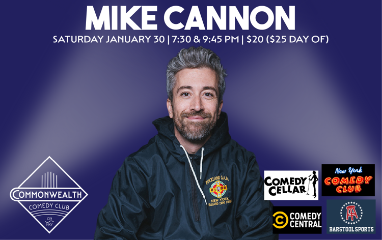 Mike Cannon at Commonwealth Comedy Club
