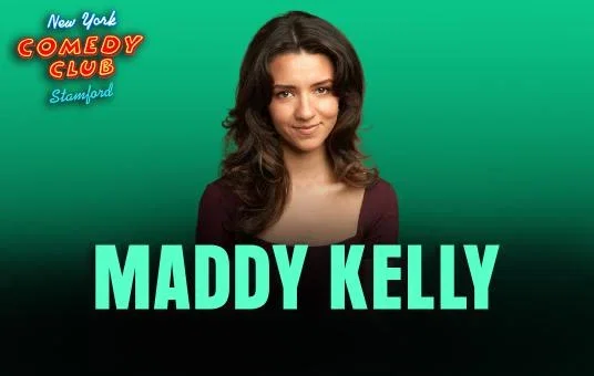 Maddy Kelly at New York Comedy Club Stamford