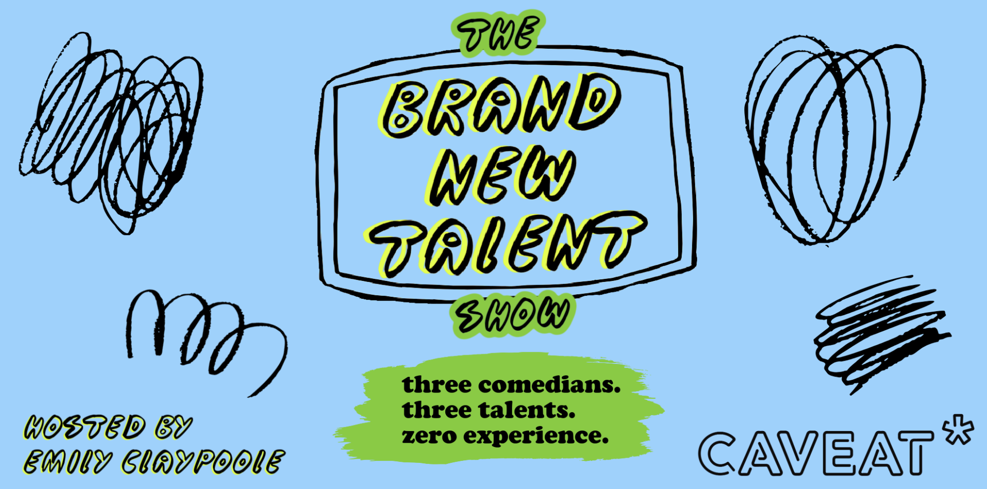 The Brand New Talent Show at Caveat