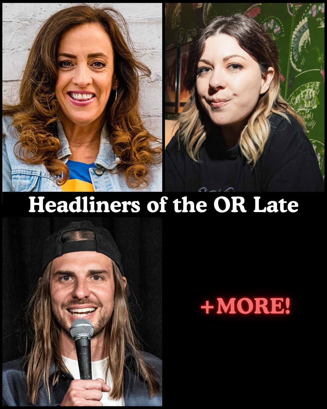 Headliners of the OR Late Night at The Comedy Store