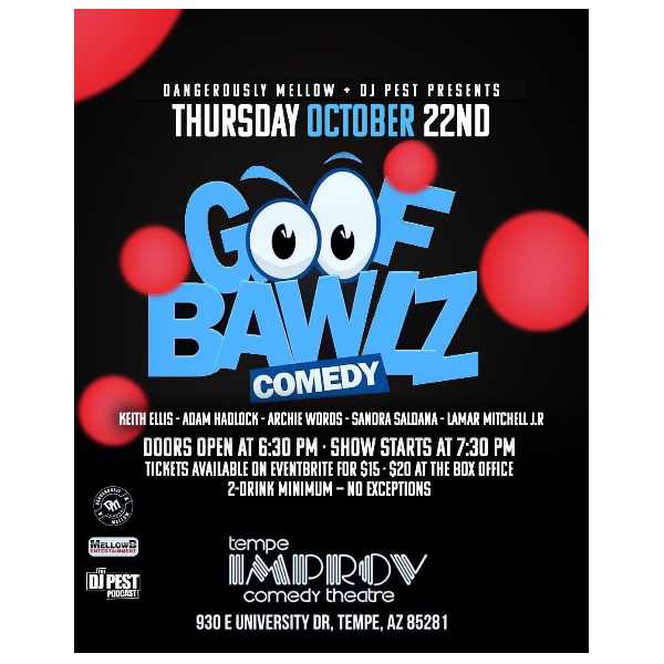 Goofbawlz Comedy at Tempe Improv