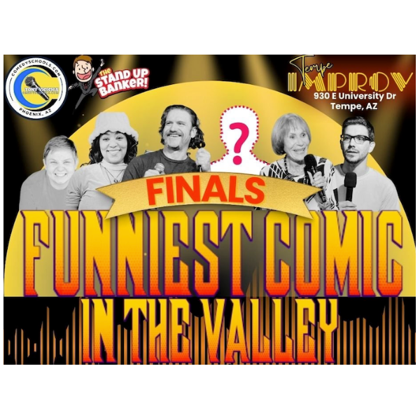 Funniest Comic In The Valley at Tempe Improv