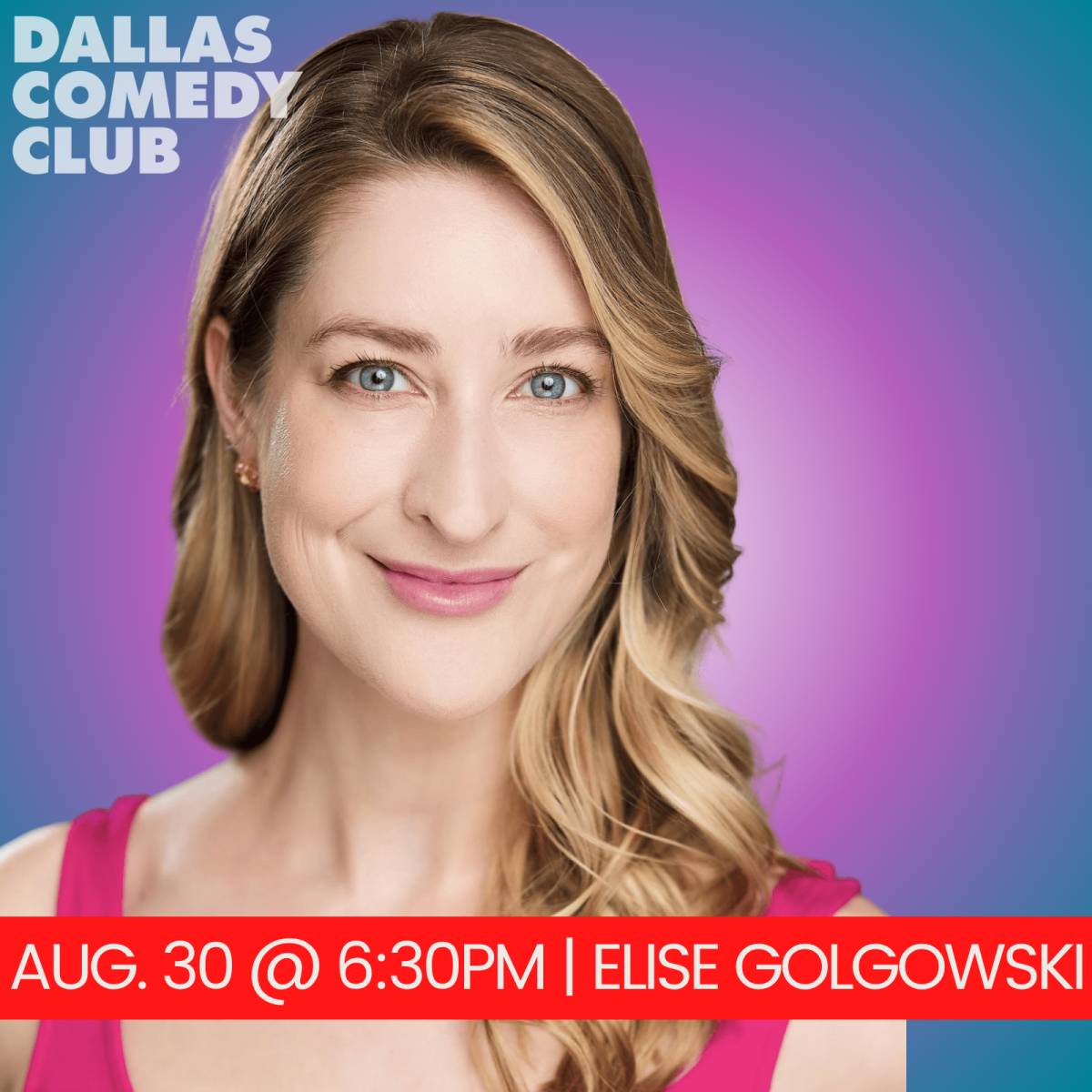 Elise Golgowski at Dallas Comedy Club