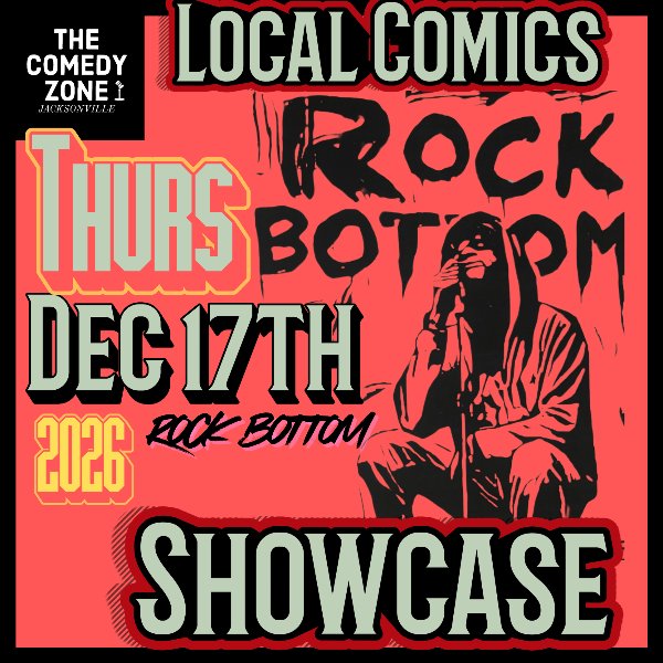 Rock Bottom Showcase at The Comedy Zone Jacksonville
