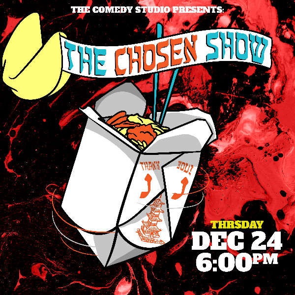 The Chosen Show at The Comedy Studio