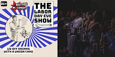 The Labor Day Eve Show at M.i.'s Westside Comedy Theater