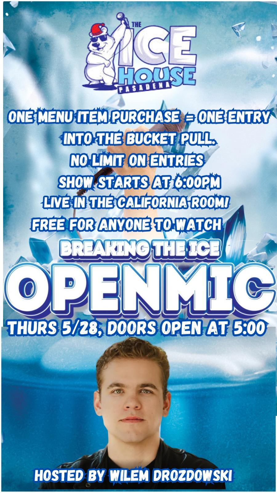 Breaking The Ice Open Mic at The Ice House