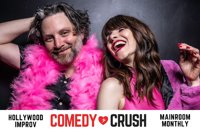 Comedy Crush at The Hollywood Improv