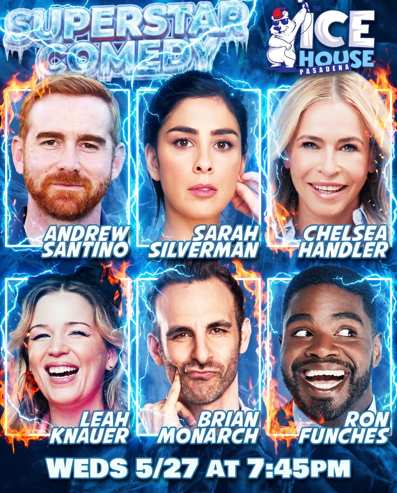 Chelsea Handler, Sarah Silverman, Santino, Funches at The Ice House