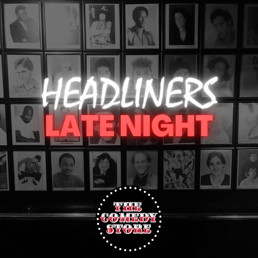 Headliners Late Night