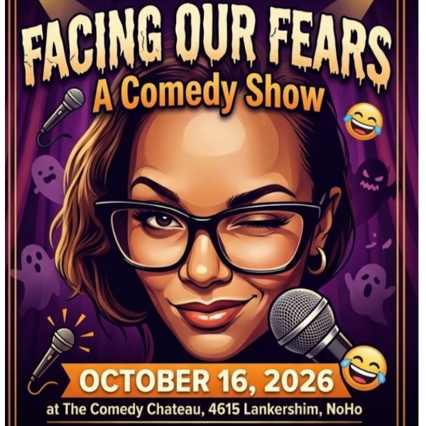 Facing Our Fears Comedy Show at The Comedy Chateau