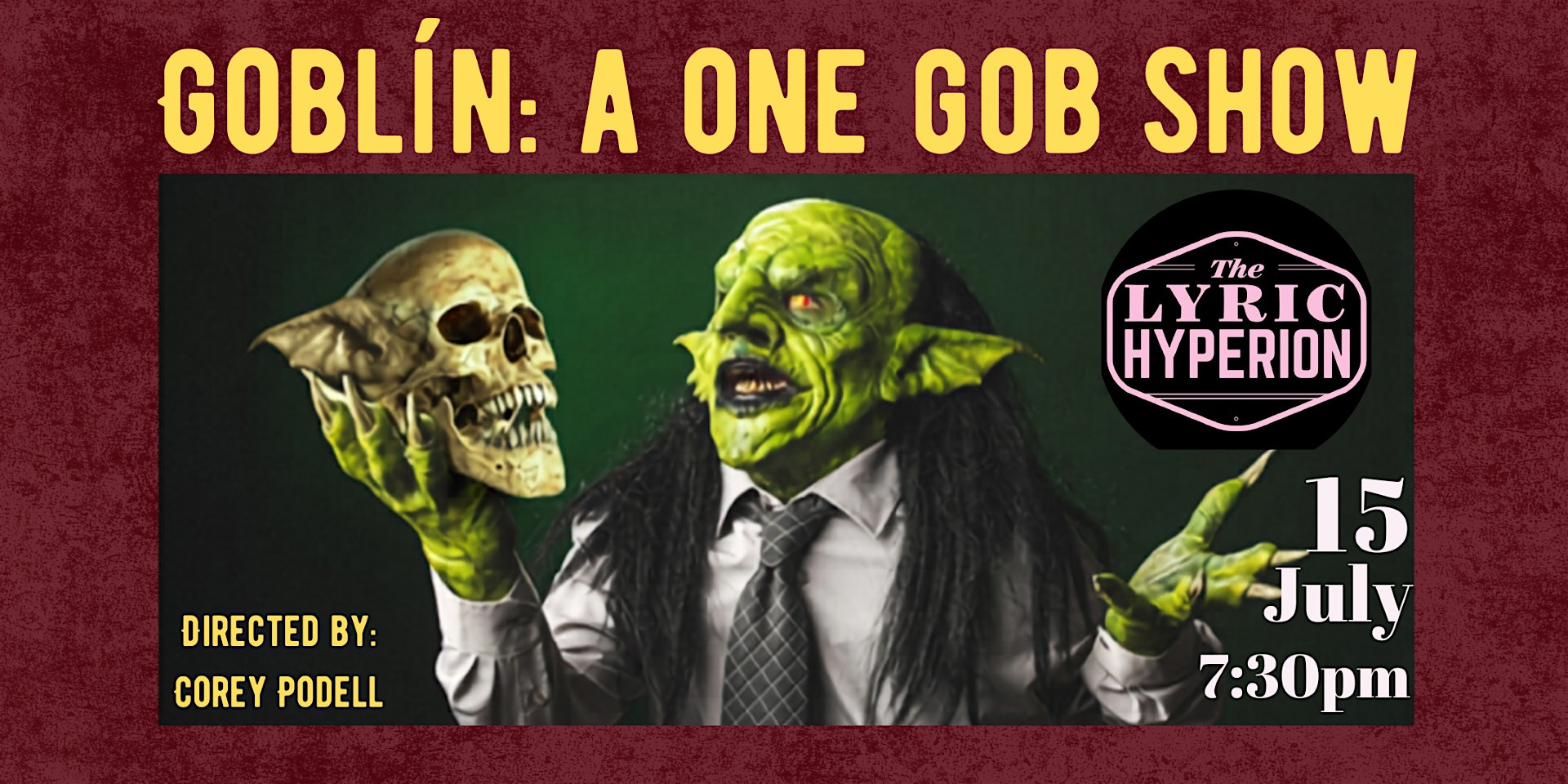 Goblín: A One Gob Show at The Lyric Hyperion