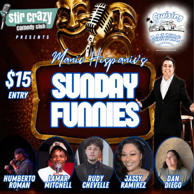 Manic Hispanic Sunday Funnies at Stir Crazy Comedy Club