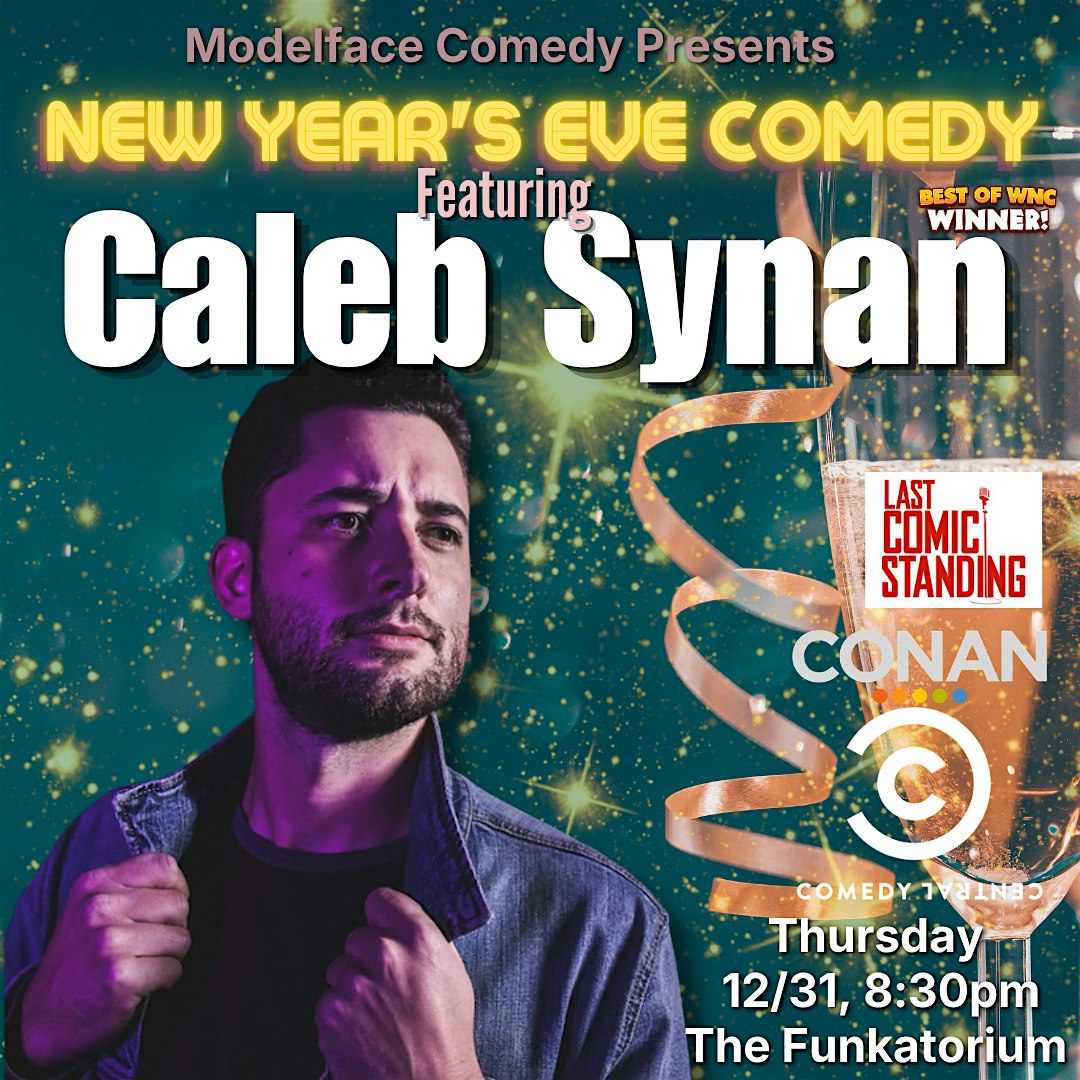 NYE with Caleb Synan at Modelface Comedy