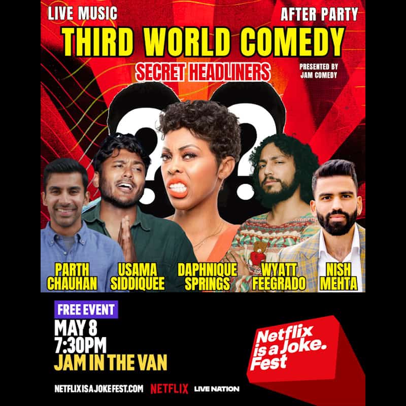 Netflix Is A Joke Fest Presents: Third World Comedy at Jam in the Van