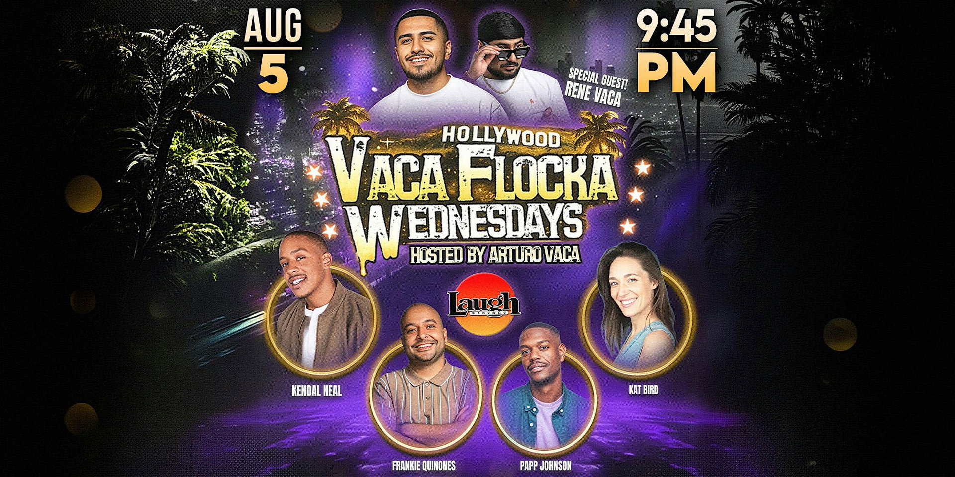 Vaca Flocka Wednesdays at The Laugh Factory Hollywood