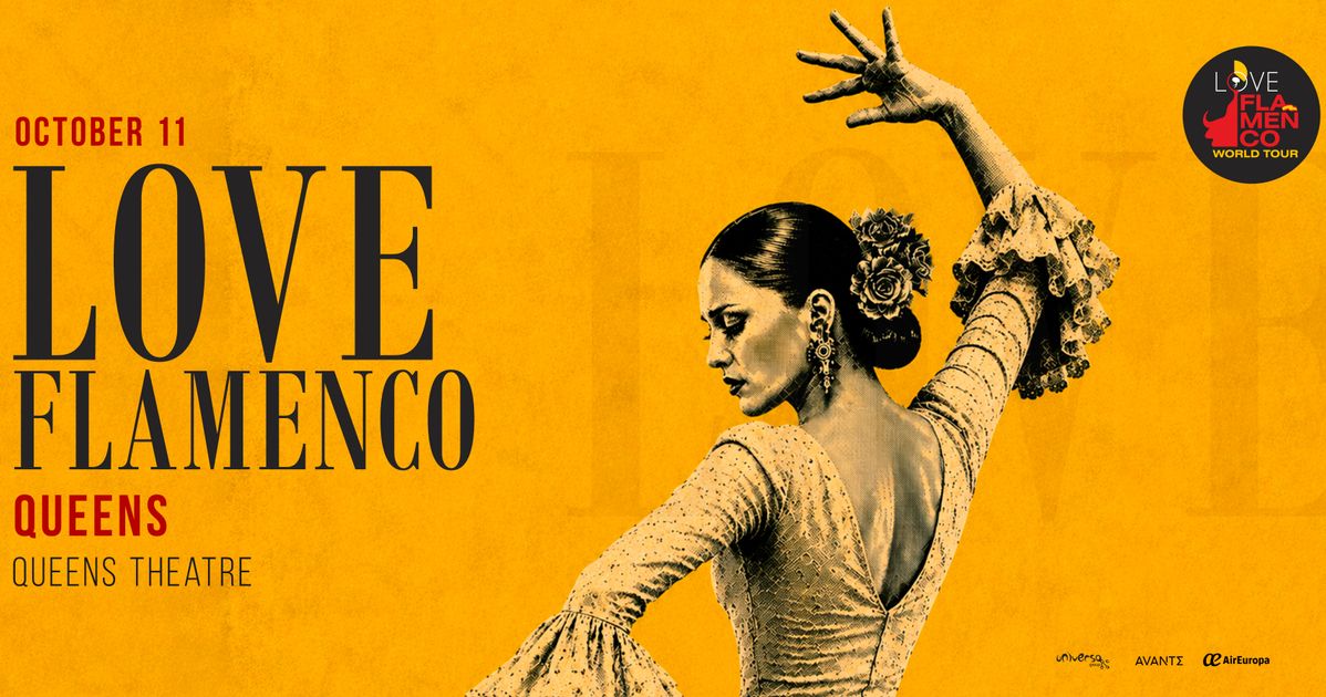 Love Flamenco at Queens Theatre