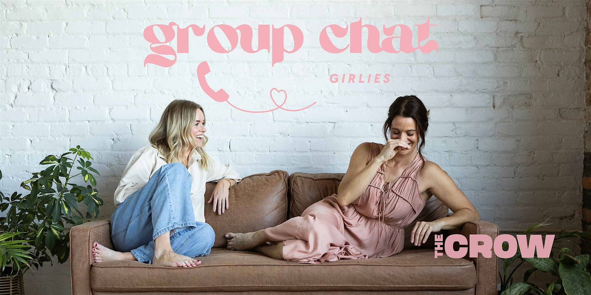Group Chat Girlies at The Crow