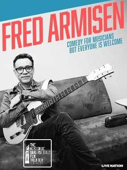 Fred Armisen: Comedy for Musicians But Everyone is Welcome at Bakersfield Fox Theater