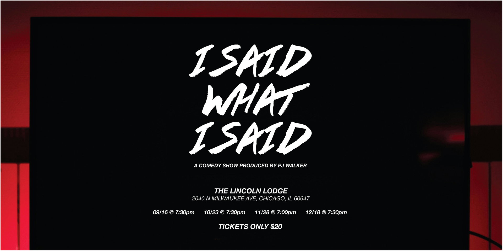 I Said What I Said at The Lincoln Lodge