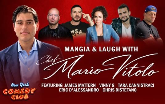 Mangia & Laugh with Chef Mario Vitolo at New York Comedy Club Upper West Side