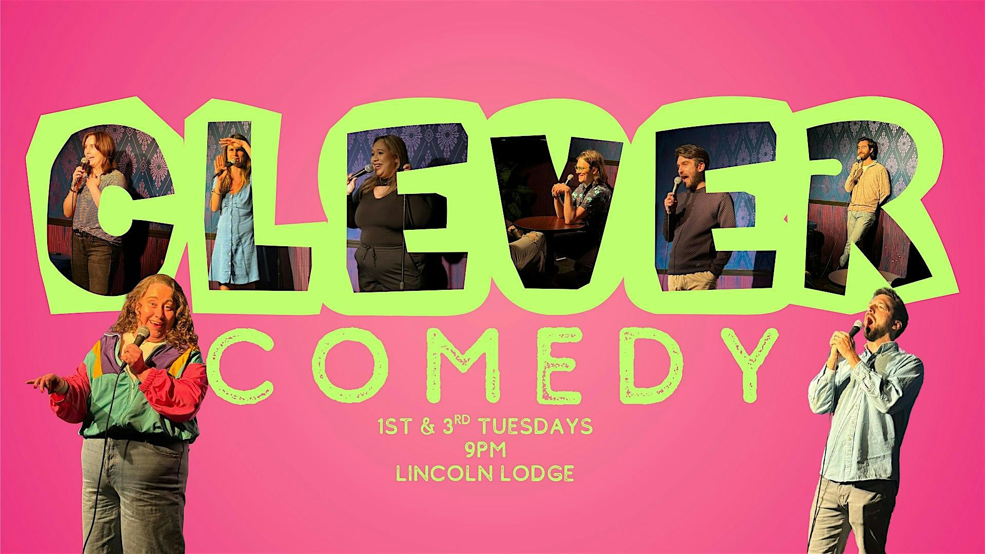 Clever Comedy Show at The Lincoln Lodge