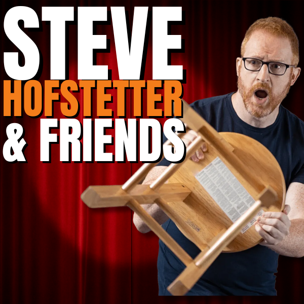 Steve Hofstetter & Friends at Paddy's Comedy Club