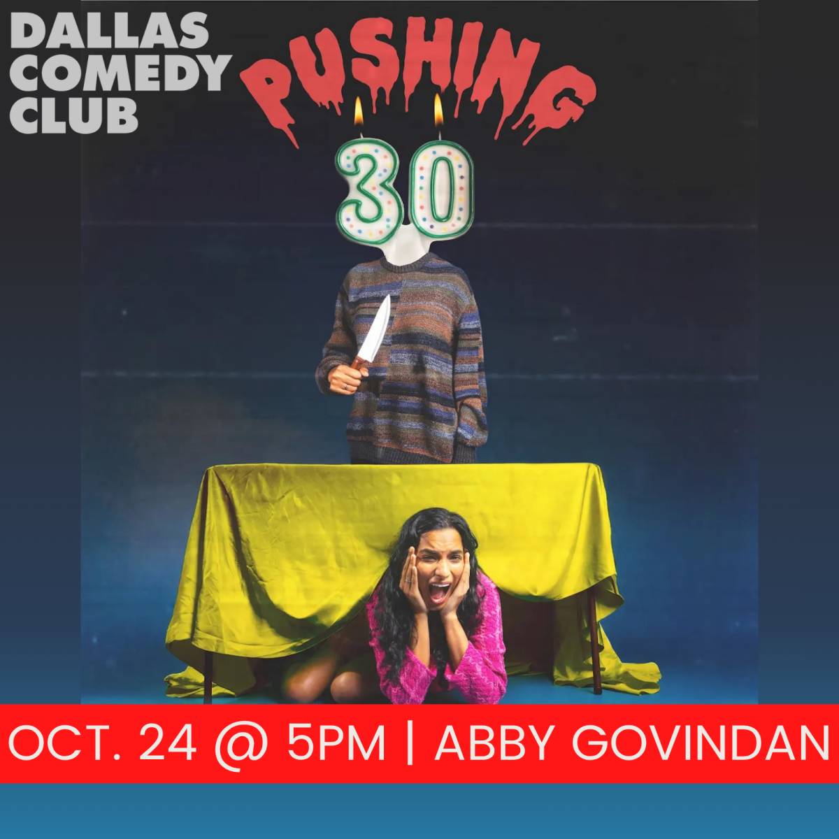 Pushing 30 at Dallas Comedy Club
