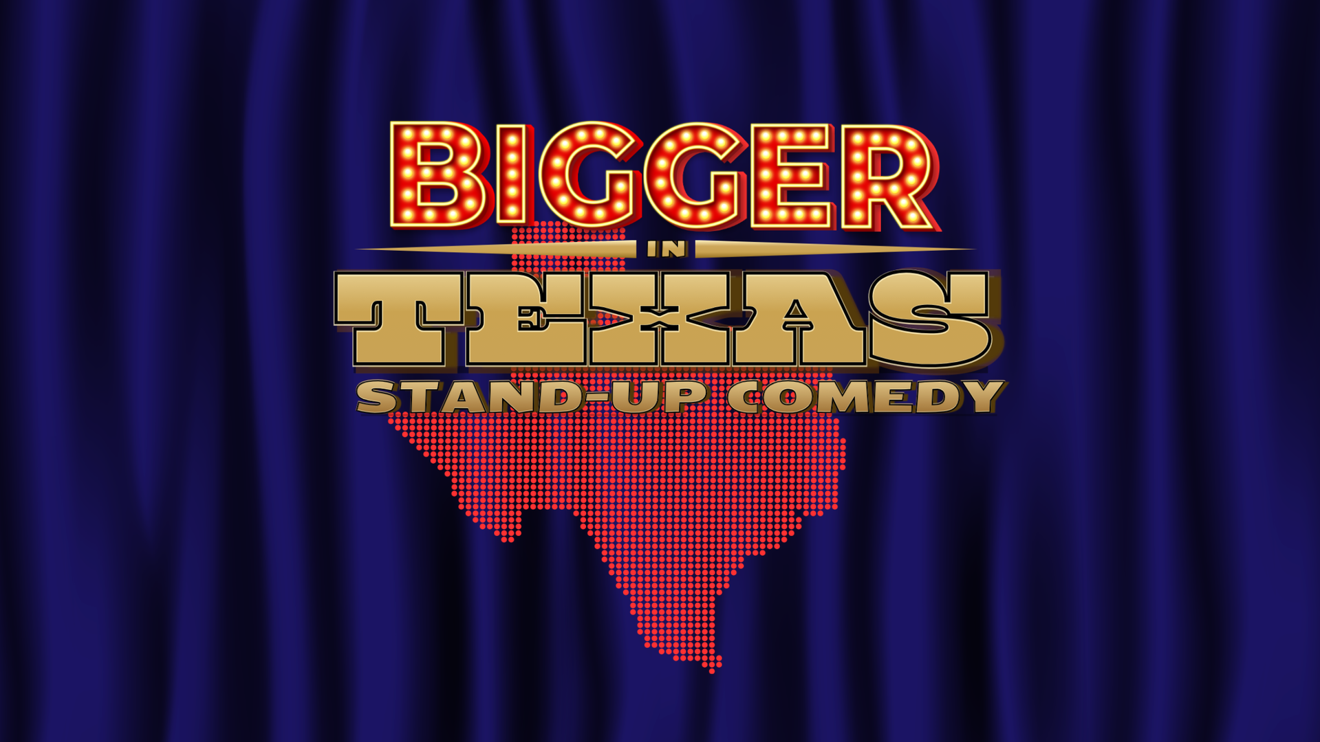 Bigger in Texas at Punch Line Comedy Club Irving