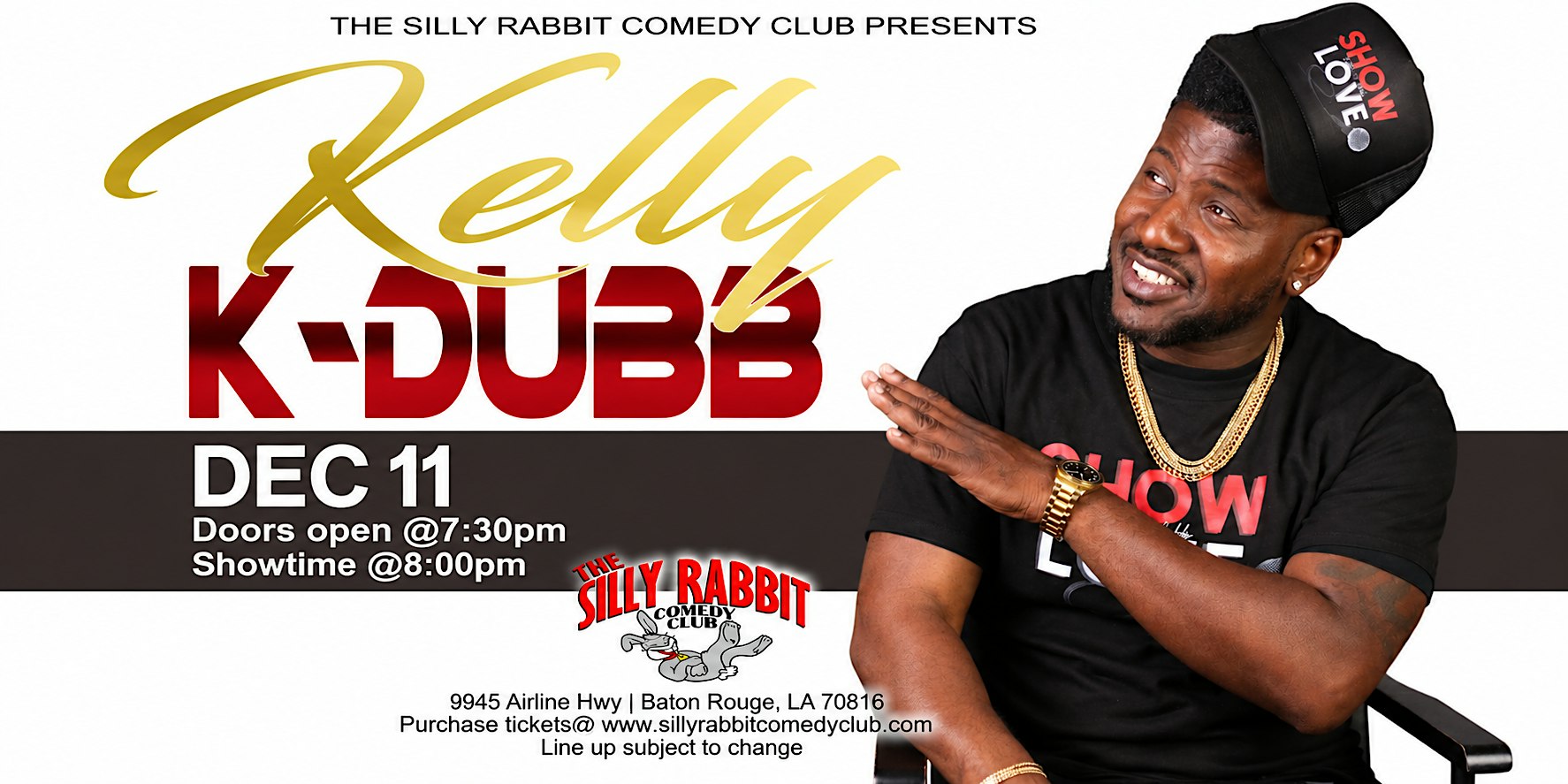 Kelly "K-Dubb" at The Silly Rabbit Comedy Club