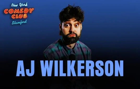 AJ Wilkerson at New York Comedy Club Stamford