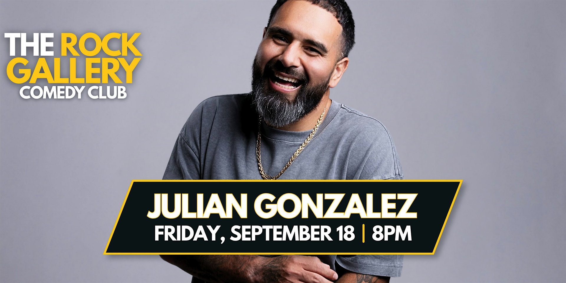 Julian Gonzalez Comedy Show at The Rock Gallery Comedy Club