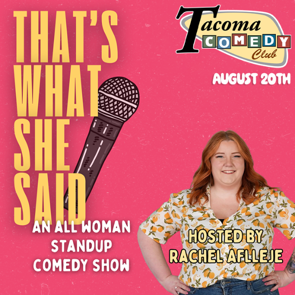 That's What She Said at Tacoma Comedy Club