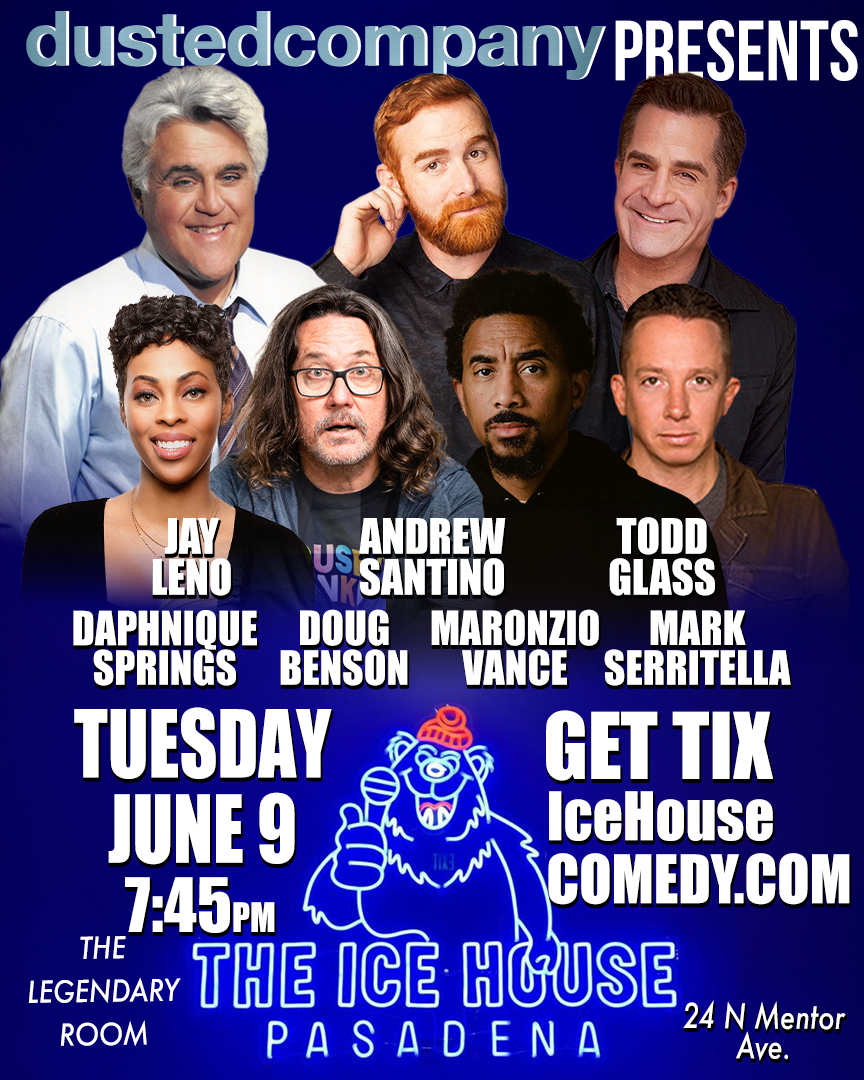 Jay Leno, Andrew Santino, Todd Glass and more! at The Ice House