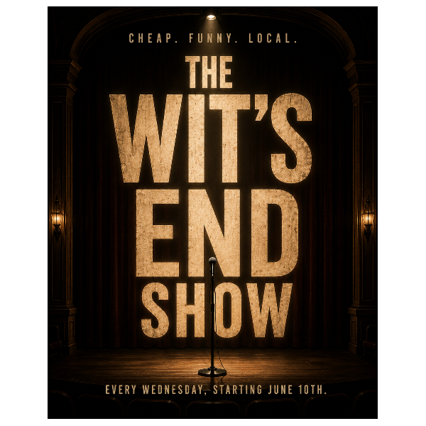 The Wit's End Show at Wit's End Comedy Lounge