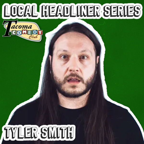 Local Headliner Series at Tacoma Comedy Club