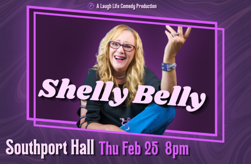 Shelly Belly at Laugh Life Comedy