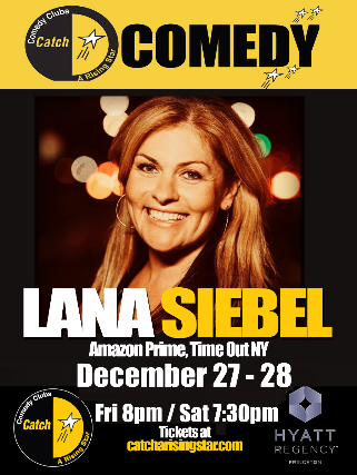 Lana Siebel at Catch A Rising Star Princeton