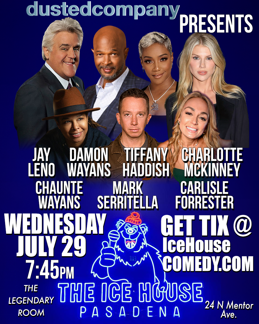 Jay Leno, Damon Wayans, Tiffany Haddish & more at The Ice House