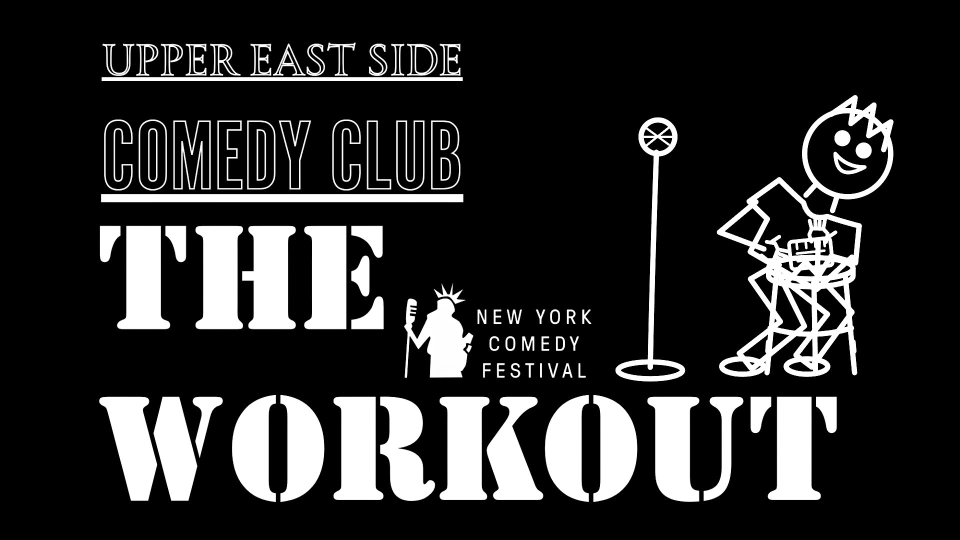 The Workout at Upper East Side Comedy Club